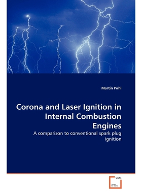 按需印刷不退不换Corona and Laser Ignition in Internal Combustion Engines[9783639323115]