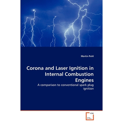 按需印刷不退不换Corona and Laser Ignition in Internal Combustion Engines[9783639323115]