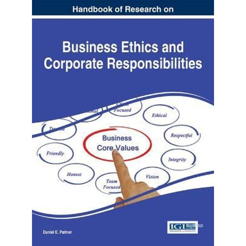按需印刷不退不换Handbook of Research on Business Ethics and Corporate Responsibilities[9781466674769]