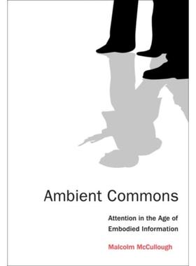 预订Ambient Commons:Attention in the Age of Embodied Information