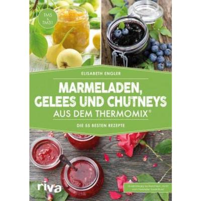 预订【德语】 Marmeladen, Gelees und Chutneys aus dem Thermomix®:Die 55 besten Rezepte.