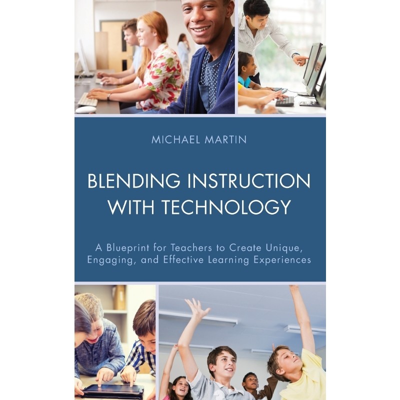 按需印刷不退不换Blending Instruction with Technology[9781475826999]
