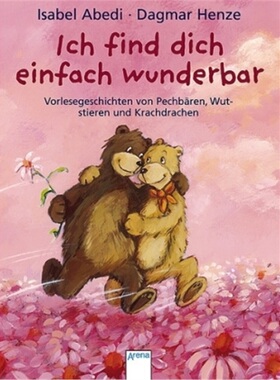 预订【德语】Ich find Dich einfach wunderbar[9783401500843]