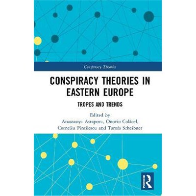 按需印刷不退不换Conspiracy Theories in Eastern Europe:Tropes and Trends[9780367344771]