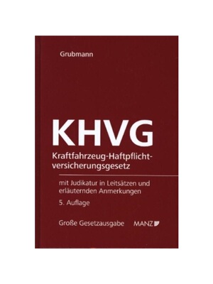 预订【德语】Kraftfahrzeug-Haftpflichtversicherungsgesetz KHVG:
