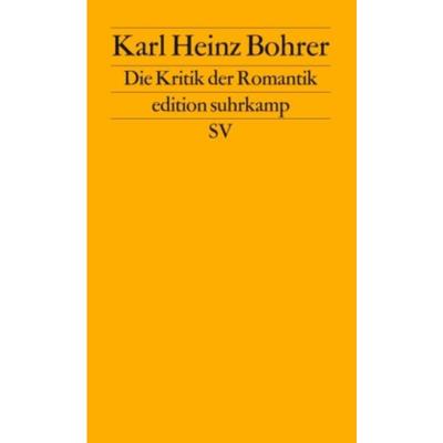 预订【德语】 Die Kritik der Romantik:Der Verdacht der Ph