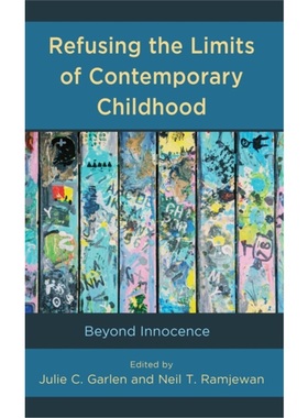 按需印刷Refusing the Limits of Contemporary Childhood