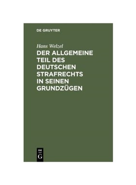 预订【德语】Der Allgemeine Teil des deutschen Strafrechts in seinen Grundzügen: