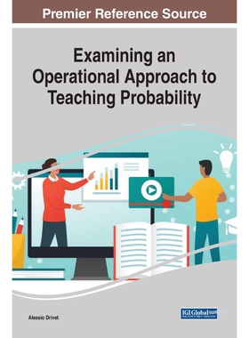 按需印刷不退不换Examining an Operational Approach to Teaching Probability[9781799838715]