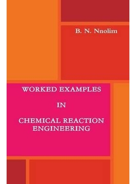 按需印刷WORKED EXAMPLES IN CHEMICAL REACTION ENGINEERING[9781906914196]