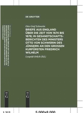 预订DEG Briefe aus England über die Zeit von 1674 bis 1678; in Gesandtschafts Berichten des Ministers Ot