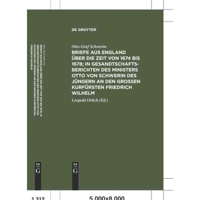 预订不退不换DEG Briefe aus England über die Zeit von 1674 bis 1678; in Gesandtschafts Berichten des Ministers Ot