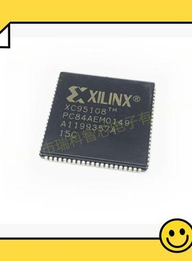 XC95108-15PC84C 84I 10PC84C 100I-10PQ160I 160 84I -10TQ100C