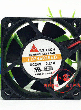 FD246025EB 24V 0.21A 原装元山Y.S.TECH 60*60*25 6CM变频器风扇