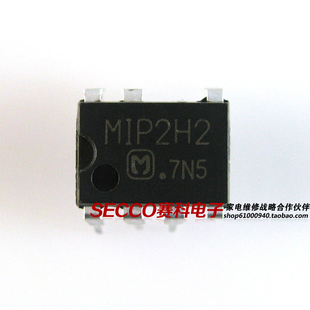 液晶电源管理芯片 直插7脚 电视机IC集成电路 拆机〗MIP2H2 〖原装