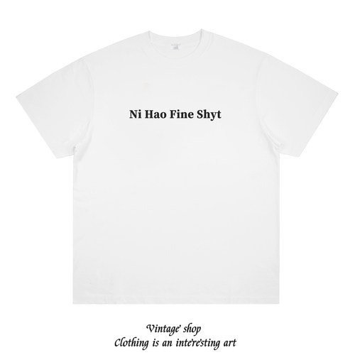 ni hao fine shyt 趣味恶搞创意印花短袖夏季新款纯棉宽松休闲T恤