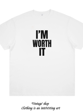 IM WORTH IT 纯棉标语印花短袖简约打底日常男女夏季半袖T恤