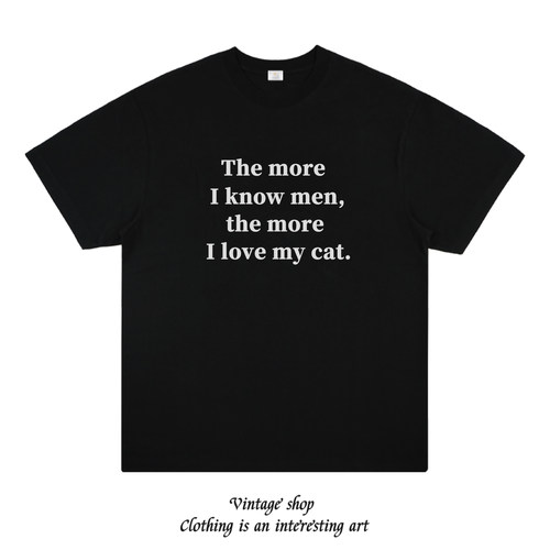 the more I love my cat 趣味猫咪英文印花短袖纯棉百搭打底T恤夏