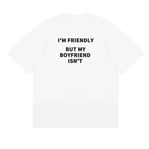 I'M FRIENDLY BUT MY BOYFRIEND ISN'T 趣味美式情侣装印花T恤