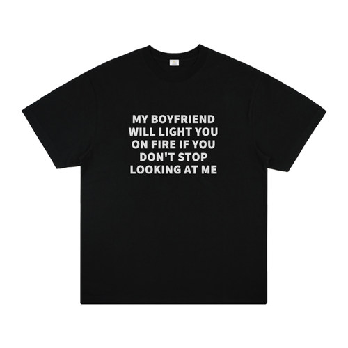 MY BOYFRIEND WILL LIGHT YOU ON FIRE 趣味美式个性情侣装短袖