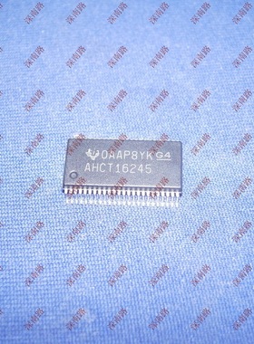 集成块SN74AHCT16245DGGRG4 SN74AHCT16245D AHCT16245进口全新