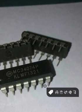 一级 MC34074P  DIP14 直插14脚   进口原装 专业配单