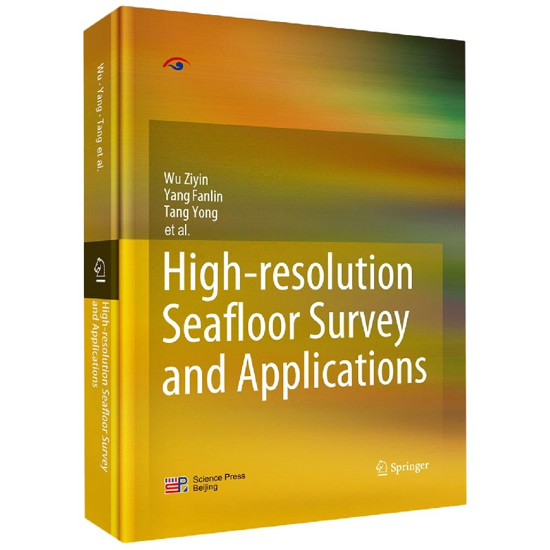 High-resolution Seafloor Survey and Applications(英文版)(精)