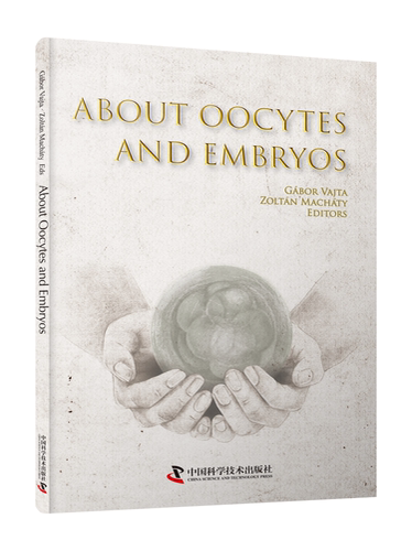 About Oocytes and Embryos 辅助生殖实验室技术（英文版）