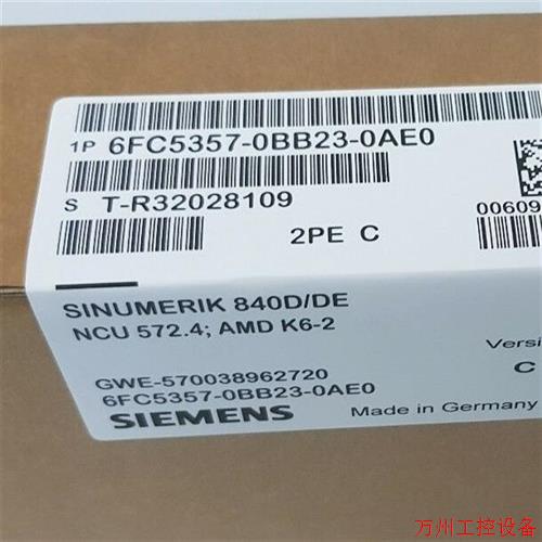 议价直拍不发: 6FC5357-0BB23-0AE0 数控840D/DE NCU 572.4 处理