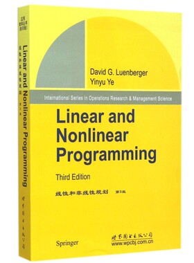 线性和非线性规划（第3版）英文版 Linear and Nonlinear Programming 运筹学专业高年级本科生 研究生和工程人员参考用书