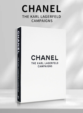 【现货】英文原版 Chanel The Karl Lagerfeld Campaigns 香奈儿 卡尔拉格斐的创造 服装设计 品牌历史 时尚