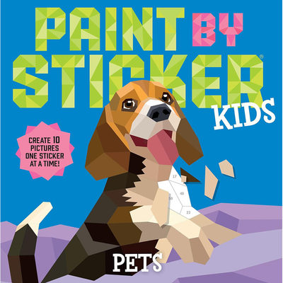 【预售】英文原版Paint by Sticker Kids Pets孩子们 宠物 一次画10张贴纸！Workman Publishing Company儿童贴纸拼图书籍