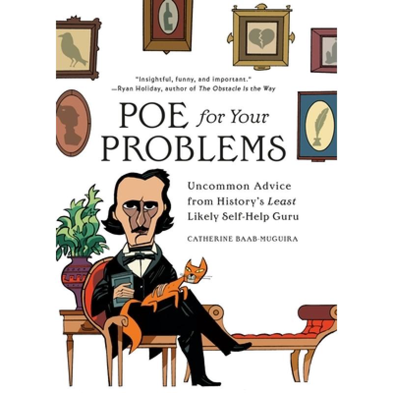 【现货】英文原版 Poe for Your Problems 坡Poe解决你的问题Running Press Adult 自助大师的不寻常的建议幽默心理励志故事书籍