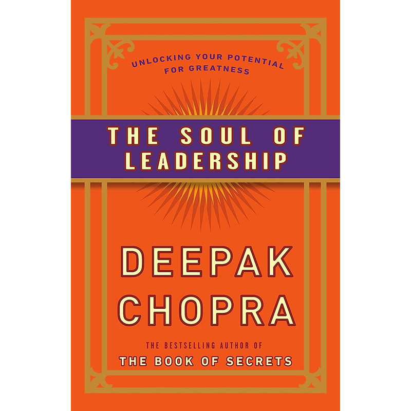 【预售】英文原版 The Soul of Leadership领导力的灵魂 Harmony Deepak Chopra M.D.领导管理企业管理书籍