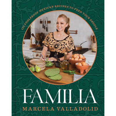 【预售】英文原版Familia125Foolproof Mexican Recipes to Feed Your People125个简单的墨西哥食谱来养活你的人民健康食谱书籍