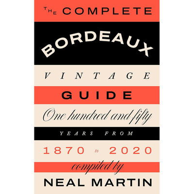 【预售】英文原版The Complete Bordeaux Vintage Guide从1870年到2020年的150年 完整的波尔多葡萄酒指南书籍