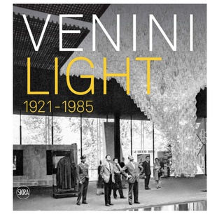 Venini 维尼尼 Barovier 照明产品设计书籍 现货 英文原版 1921 Editore 光 Light Skira Marino 1985