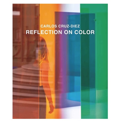 【现货】英文原版 Reflection on Color 对色彩的思考 Yale Carlos Cruz-Diez 介绍了克鲁兹 迪埃兹的颜色理论艺术绘画书籍