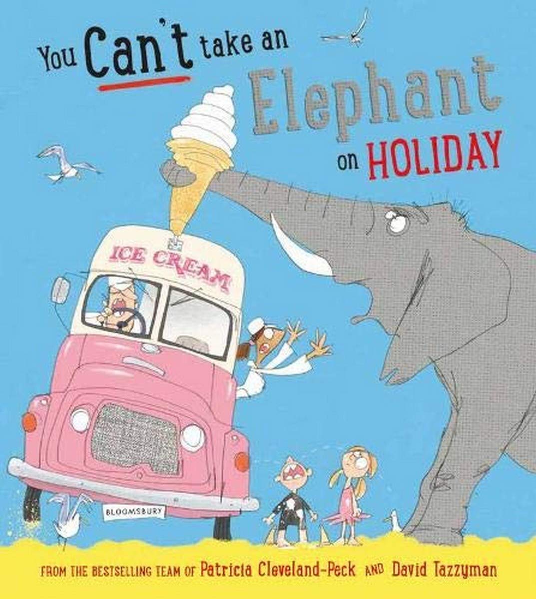 【现货】英文原版 you can t take an elephant on holiday 你不能带