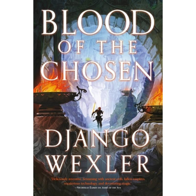 【现货】英文原版 Blood of the Chosen天选之血 Django Wexler史诗般奇幻冒险小说书籍