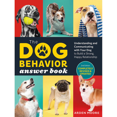 【预售】英文原版 The Dog Behavior Answer Book 2nd Edition 狗行为答题簿第2版 Storey Arden Moore 饲育攻略喂养指南宠物书籍