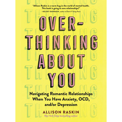 【预售】英文原版 Overthinking About You 过度思考你 Workman Allison Raskin 焦虑时如何处理浪漫关系心理励志书籍