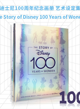 【清仓】英文原版 The Story of Disney 100 Years of Wonder 迪士尼的故事 百年奇迹 Disney Editions 100周年电影照片展示艺术书