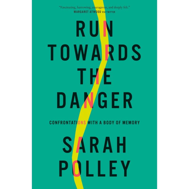 【预售】英文原版 Run Towards The Danger 奔向危险 Sarah Polley 一部发自内心深刻的文集收录了六篇推进性的个人文章文学类书籍 书籍/杂志/报纸 人文社科类原版书 原图主图