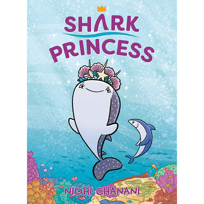 【现货】英文原版 Shark Princess 鲨鱼公主 Random House Worlds Nidhi Chanani 课外阅读友谊故事插画绘本儿童书籍