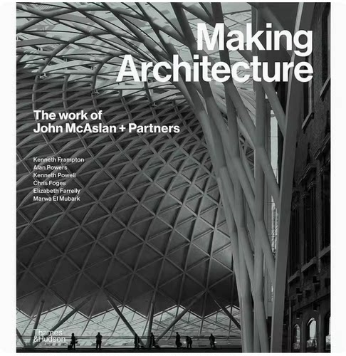 【现货】英文原版 Making Architecture The Work Of John Mcaslan + Partners 制作建筑 Thames and Hudson Ltd 设计类书籍