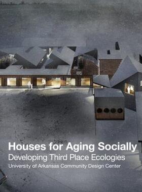 【现货】英文原版 Houses For Aging Socially 老龄化社会之家 家庭住宅室内空间建筑室内设计书籍
