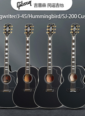 Gibson吉普森J-45作曲家SJ-200 Custom蜂鸟Hummingbird民谣木吉他