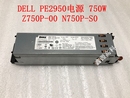 750W Z750P NY526 PE2950 JU018 服务器电源 N750P DELL