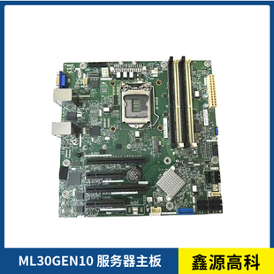 原装HP ML30 Gen10服务器主板 P07478-001 P01969-001 P19337-001